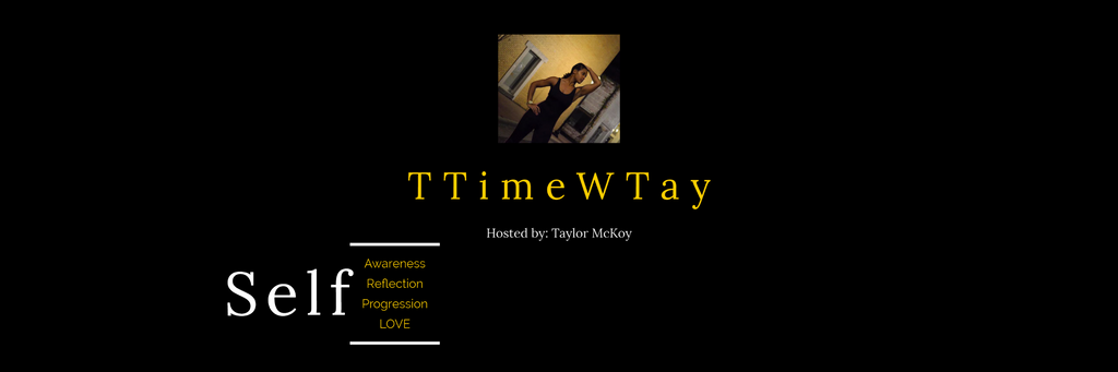 What is #TTimeWTay ?  & Why you should care.
